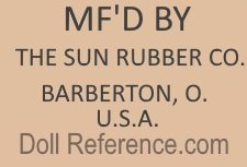 Sun Rubber Company doll mark MF'D BY The Sun Rubber Co Barberton, O. U.S.A.
