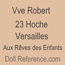 Aux Rêves des Enfants doll mark label Vve. Robert 23 Hoche, Versailles