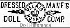 Dressed Doll Manufacturing Company, Rosa Lisner doll mark Dressed Manf'g Palais Royal Doll Comp.