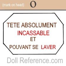 French doll mark O (on head) Tete Absolument Incassable et Pouvant se Laver