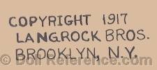 Langrock Brothers doll mark coypright 1917 Langrock Bros. Brooklyn, N.Y.