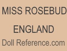 Rosebud Doll Company doll mark Miss Rosebud England