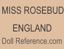 Rosebud Doll Company doll mark Rosebud, Miss Rosebud England