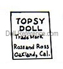 Ross and Ross doll mark label Topsy Doll Trademark Ross and Ross Oakland, Cal.