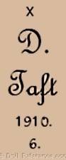 James Scholly Taft doll mark D Taft 1910 6